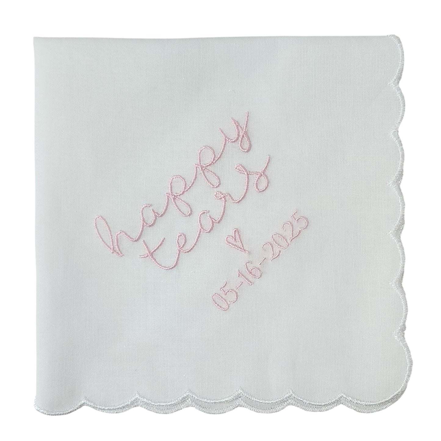 HAPPY TEARS Embroidered Scalloped Edge Handkerchief with Custom Date