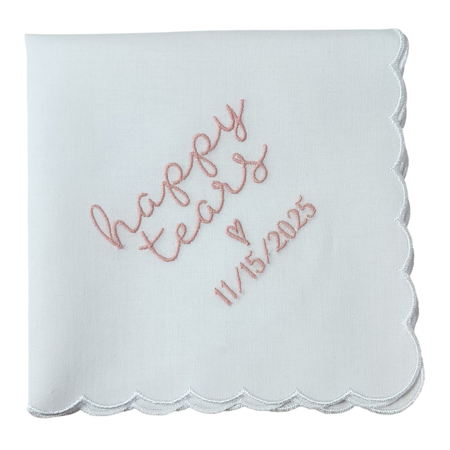 HAPPY TEARS Embroidered Scalloped Edge Handkerchief with Custom Date