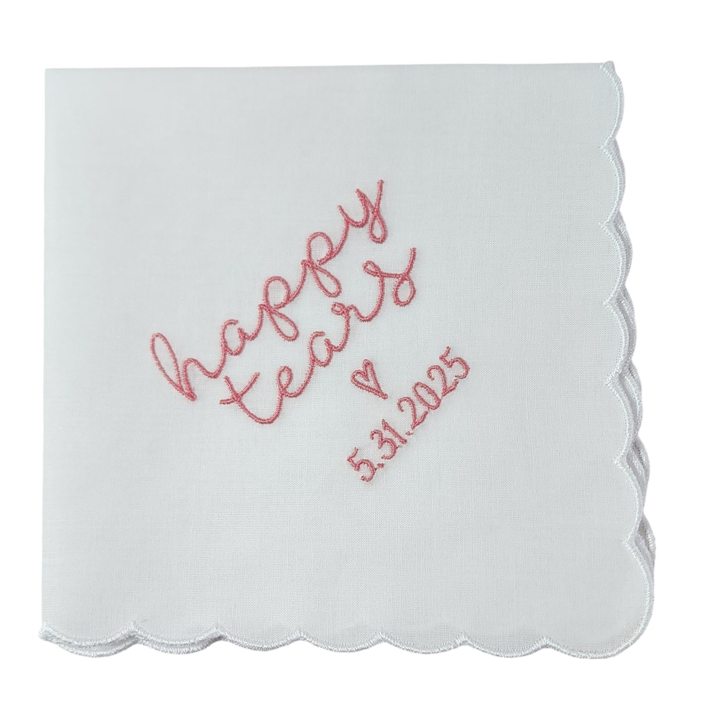 HAPPY TEARS Embroidered Scalloped Edge Handkerchief with Custom Date