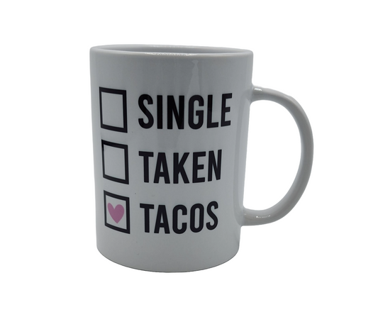 15 oz Ceramic Mug - Single, Taken, Tacos Valentine