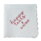 HAPPY TEARS Embroidered Scalloped Edge Handkerchief with Custom Date