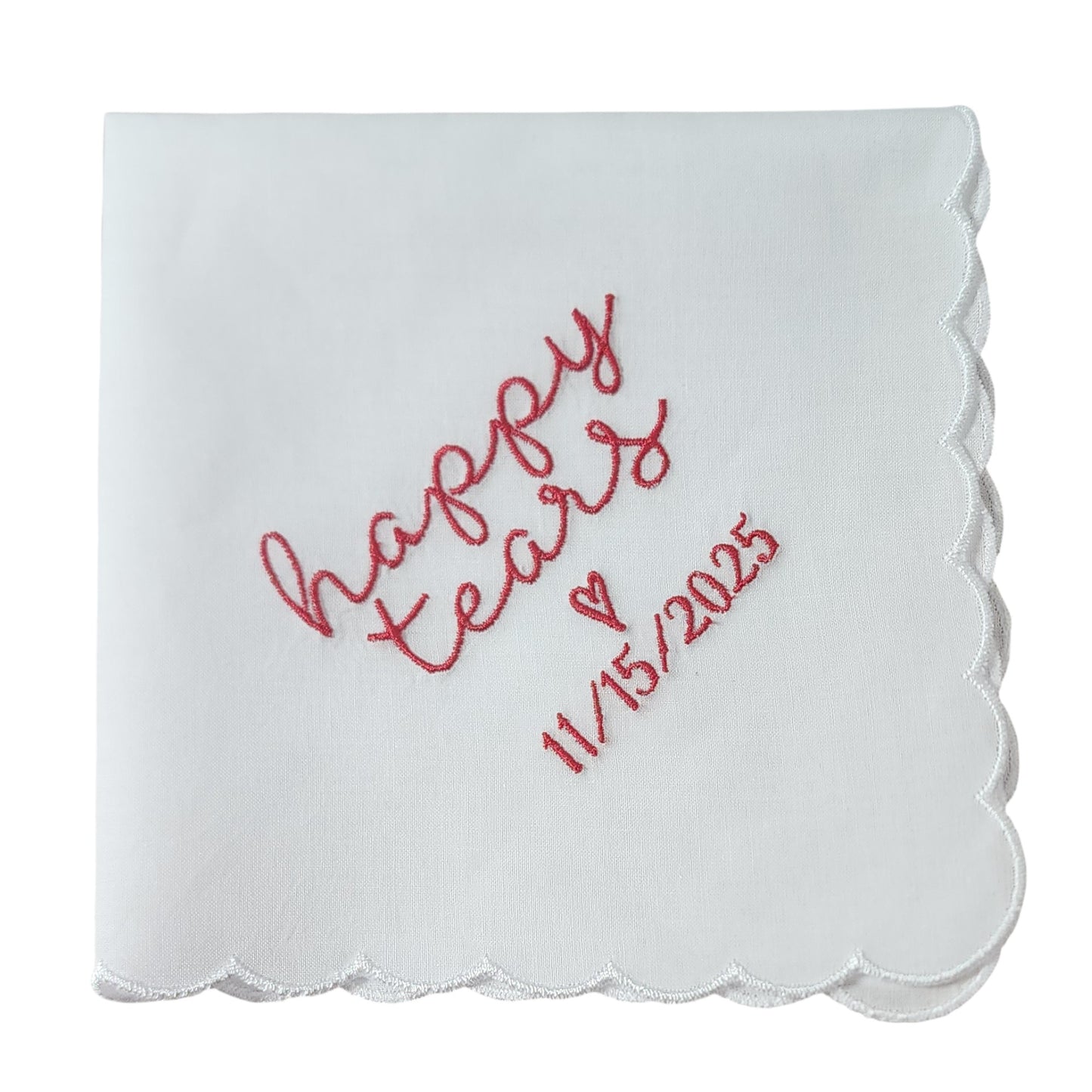HAPPY TEARS Embroidered Scalloped Edge Handkerchief with Custom Date