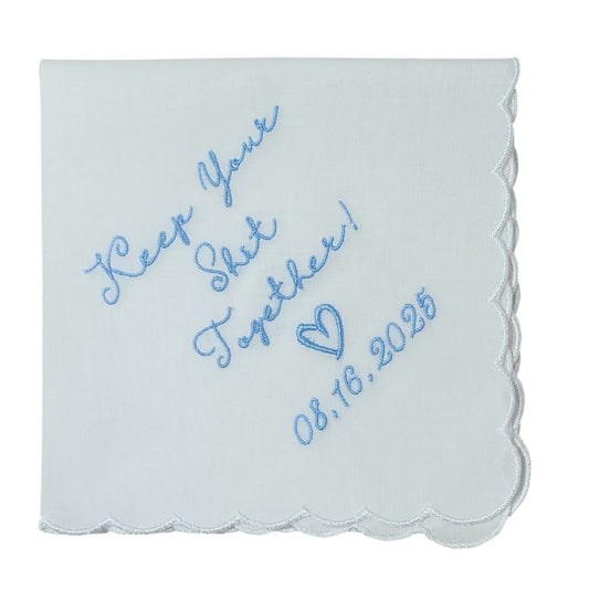 KEEP YOUR SHIT TOGETHER Embroidered Scalloped Handkerchief with Custom Date