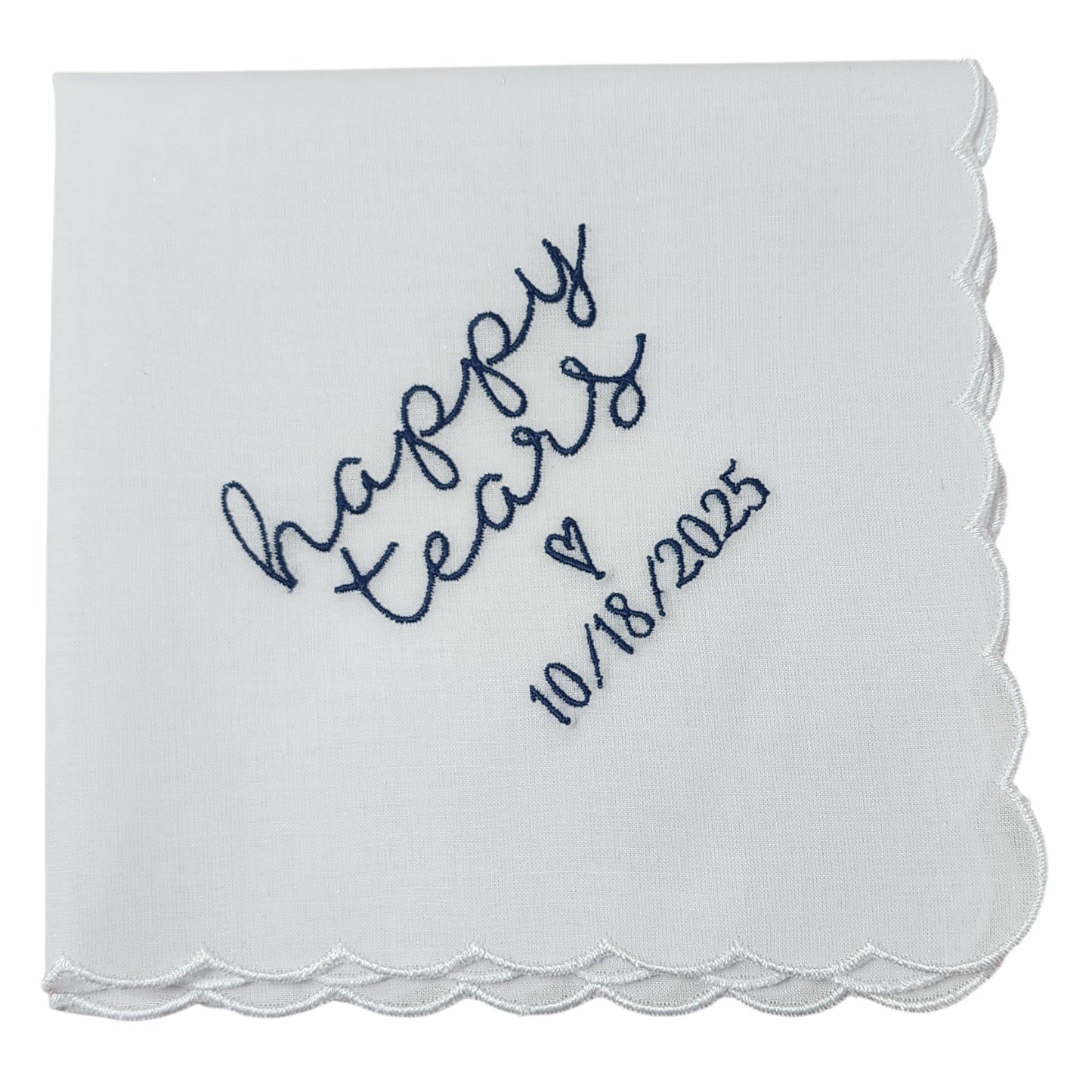 HAPPY TEARS Embroidered Scalloped Edge Handkerchief with Custom Date