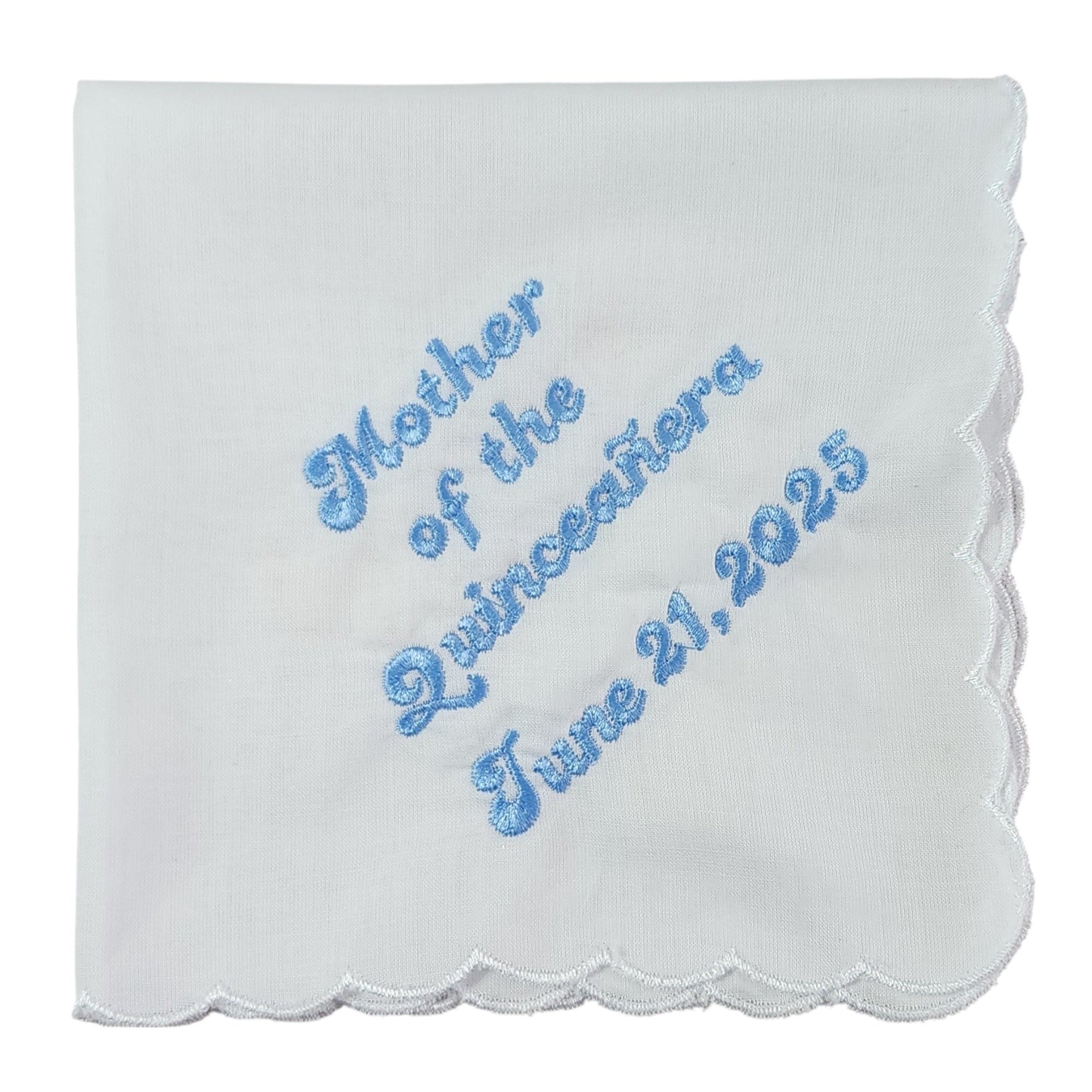 Mother of the Quinceanera with Date, Embroidered Scalloped Edge Handkerchief - Something Blue