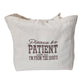 Please be Patient With Me, I'm From the 1900s Embroidered Market Tote Bag