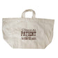 Please be Patient With Me, I'm From the 1900s Embroidered Market Tote Bag