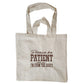 Please be Patient With Me, I'm From the 1900s Embroidered Market Tote Bag