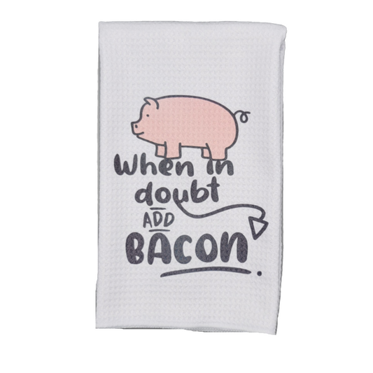 Waffle Kitchen Towel - When In Doubt Add Bacon
