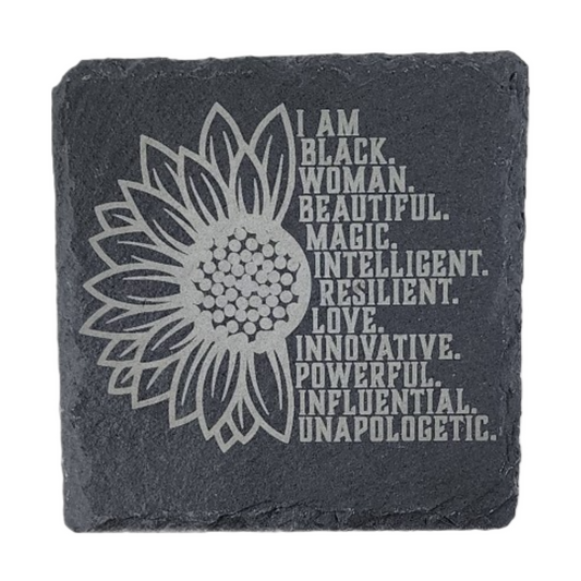Square Laser Etched Slate Coaster - I am. Black. Woman.