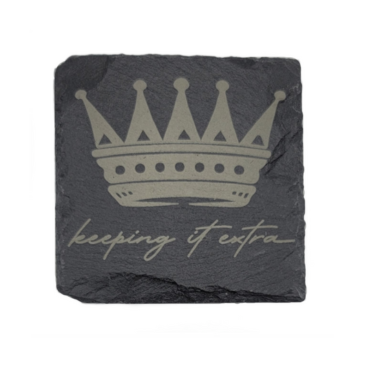 Square Laser Etched Slate Coaster - Keeping It Extra