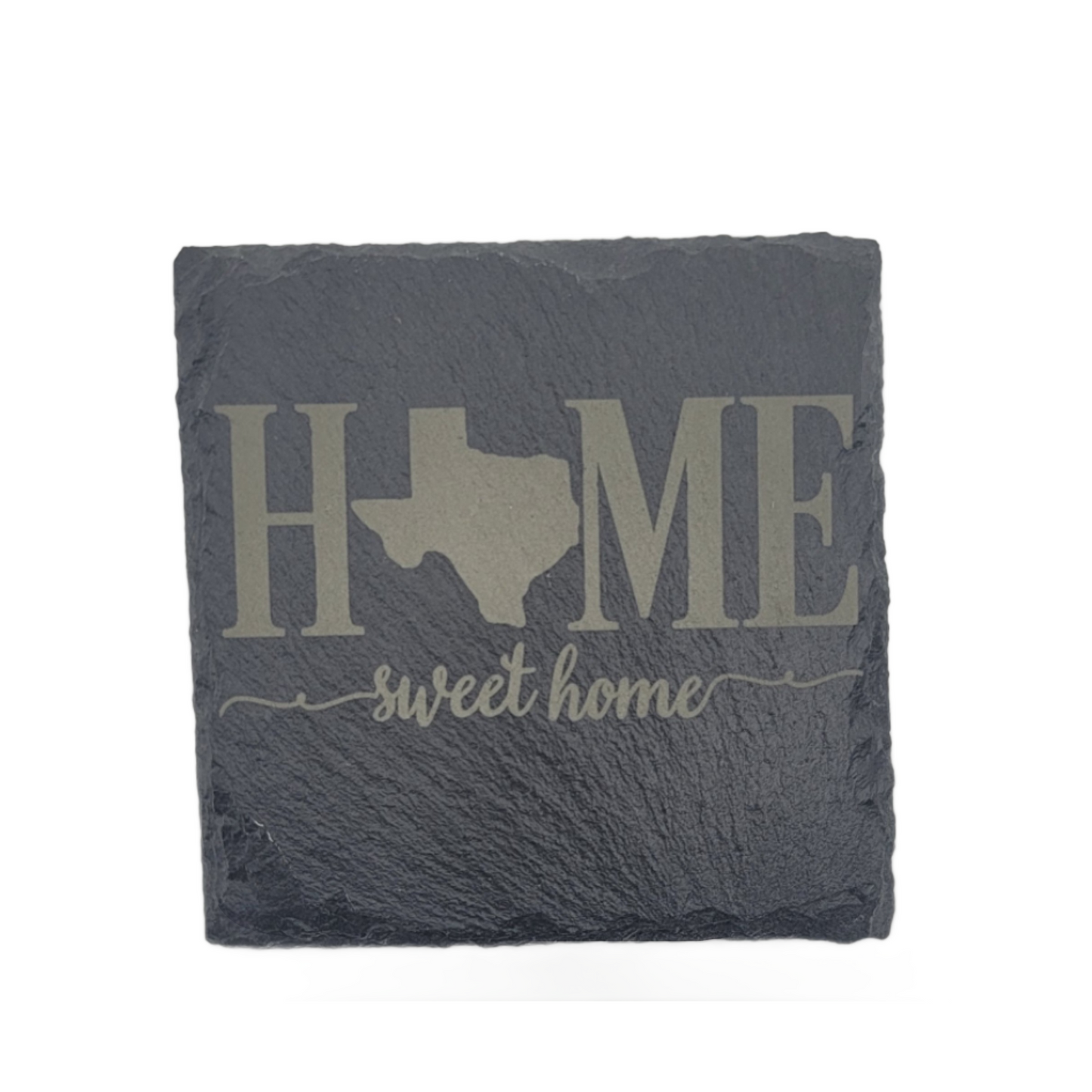 Square Laser Etched Slate Coaster - Home Sweet Home Texas