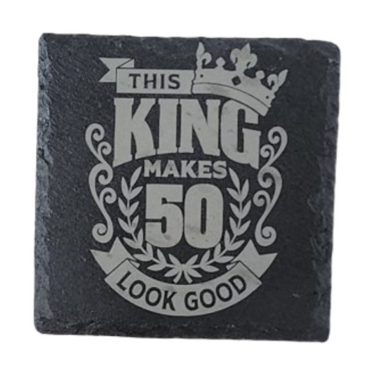 Square Laser Etched Slate Coaster - This King Makes 50 Look Good